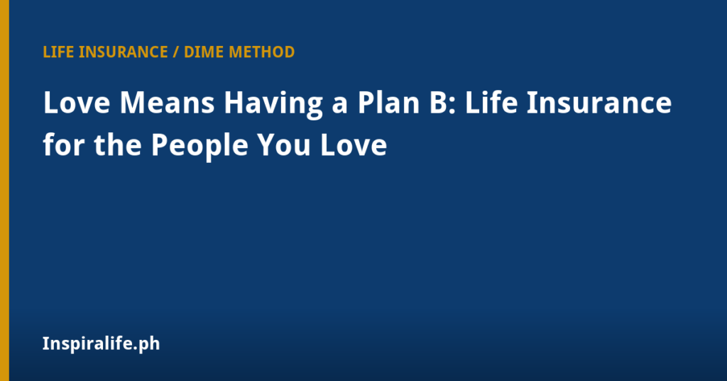 DIME method life insurance calculation for Filipino families