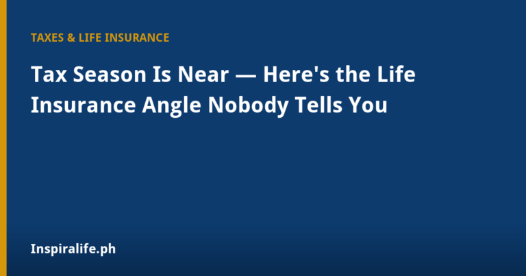 Tax season and life insurance considerations in the Philippines