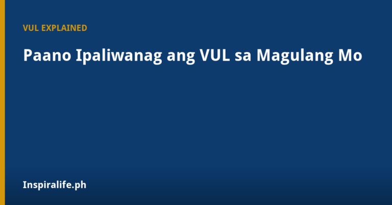 VUL insurance explained in plain words for Filipino families